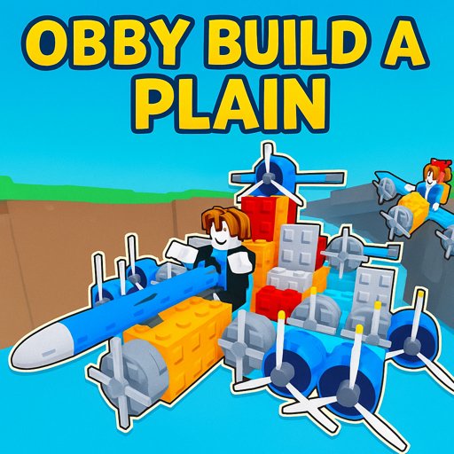 how to play Obby Build A Plane